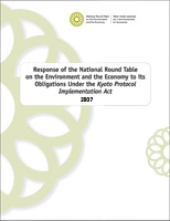 2007 Response of the NRTEE to its Obligations Under the Kyoto Protocol Implementation Act