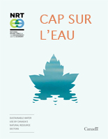 Cap sur l’eau : L’utilisation durable de l’eau par les secteurs des ressources naturelles du Canada